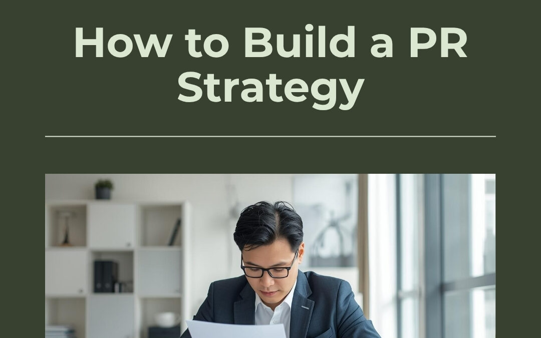 PR Strategy: How to Build One That Works