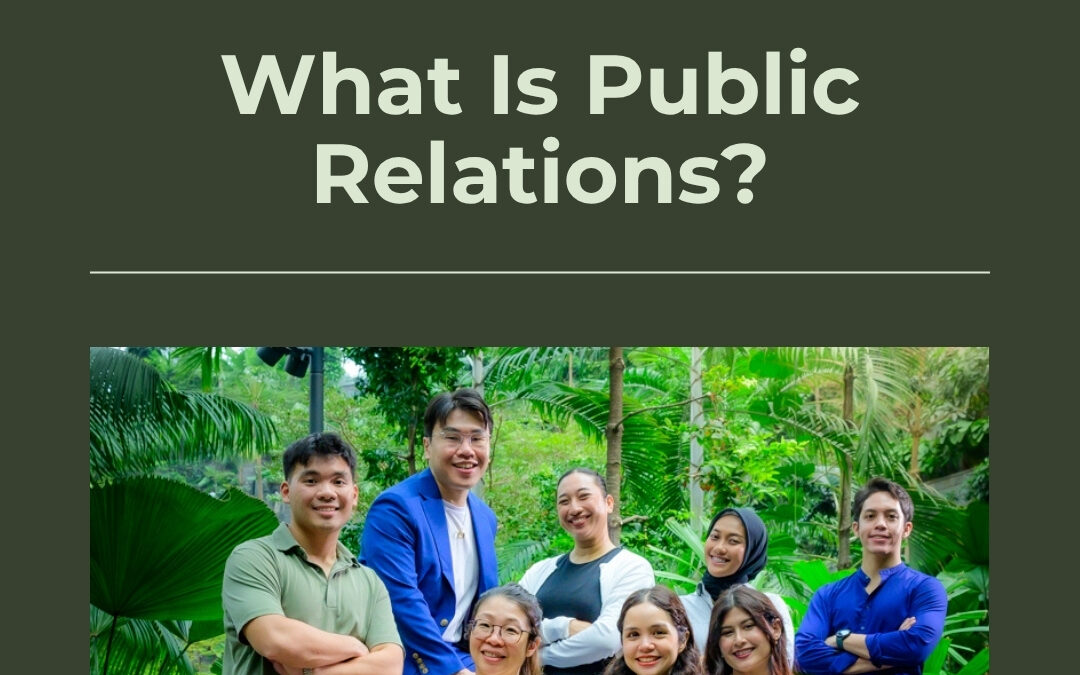 What is Public Relations? A Complete Guide for Singapore Businesses